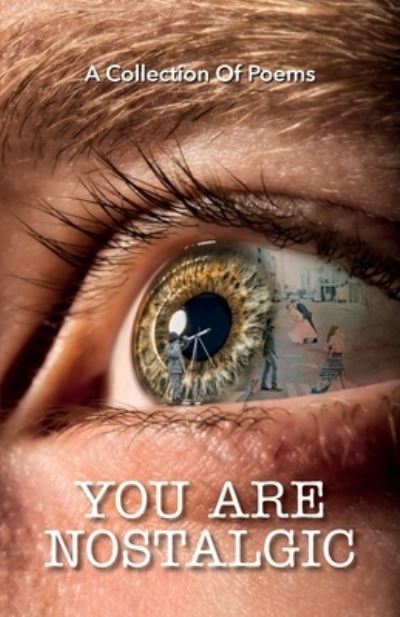 You Are Nostalgic - Max McCoubrey - Livros - Poets Choice - 9788119351145 - 17 de julho de 2023