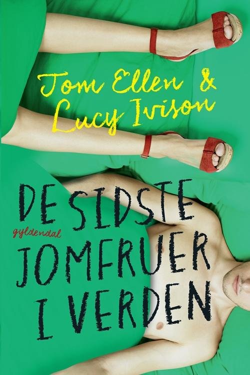Cover for Tom Ellen; Lucy Ivison · De sidste jomfruer i verden (Sewn Spine Book) [1e uitgave] (2015)