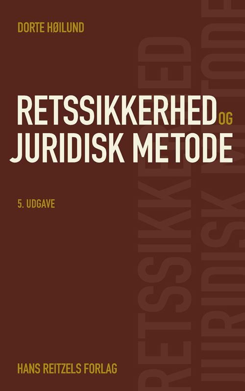 Cover for Dorte Høilund · Retssikkerhed og juridisk metode (Sewn Spine Book) [5th edition] (2025)