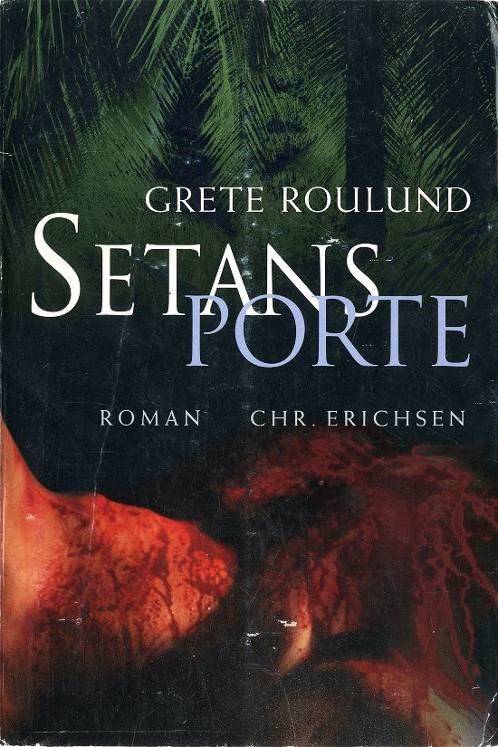Cover for Grete Roulund · Setans porte (Sewn Spine Book) [1th edição] (2018)