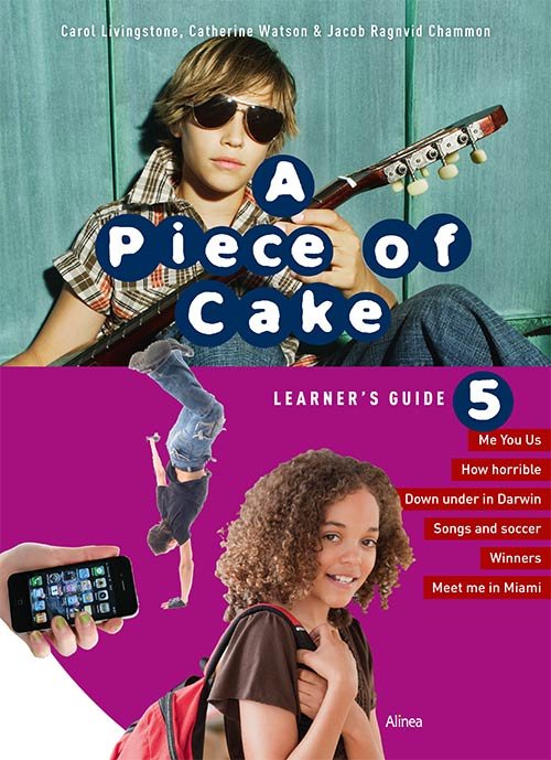 A piece of Cake: A Piece of Cake 5, Learner's Guide - Catherine Watson; Carol Livingstone; Jacob Chammon - Books - Alinea - 9788723037145 - April 19, 2012