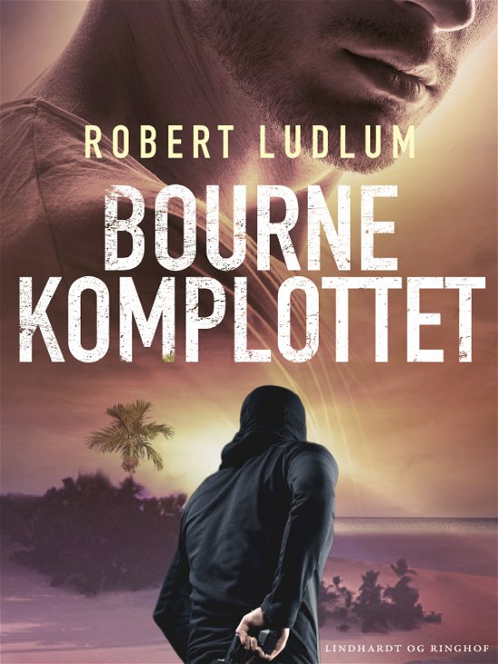 Cover for Robert Ludlum · Bourne: Bourne-komplottet (Sewn Spine Book) [1. Painos] (2024)