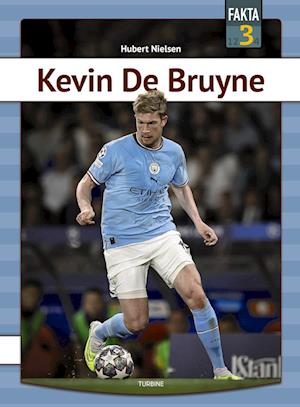 Cover for Hubert Nielsen · Fakta 3: Kevin De Bruyne (Hardcover Book) [1. wydanie] (2023)