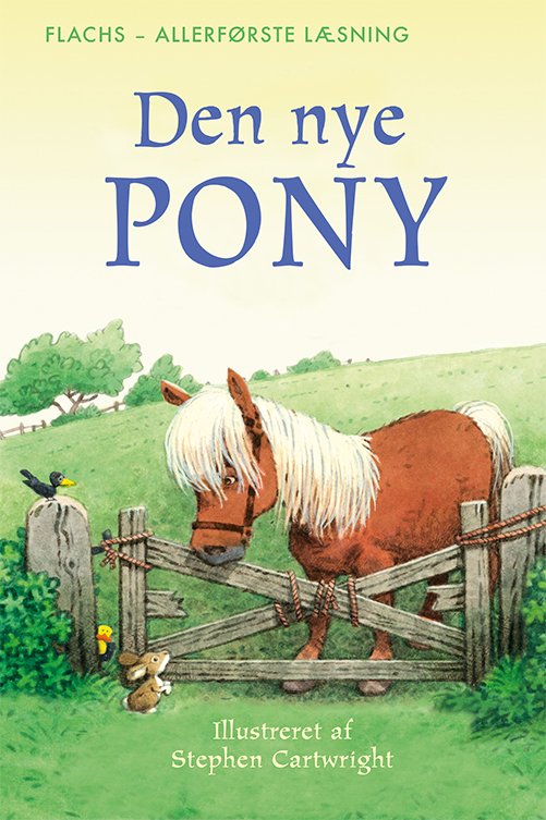 Cover for Heather Amery · Flachs - Allerførste Læsning: Den nye pony (Bound Book) [1º edição] (2019)