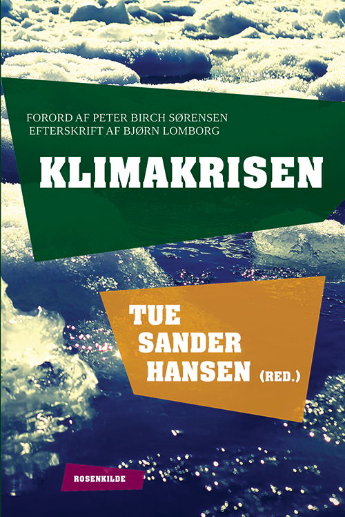 Cover for Tue Sander Hansen (red.) · Klimakrisen (Sewn Spine Book) [1.º edición] (2015)