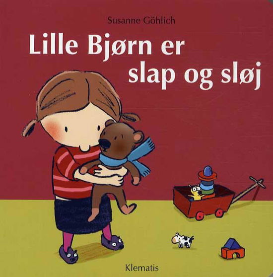 Cover for Susanne Göhlich · Lille Bjørn er slap og sløj (Cardboard Book) [1st edition] (2014)