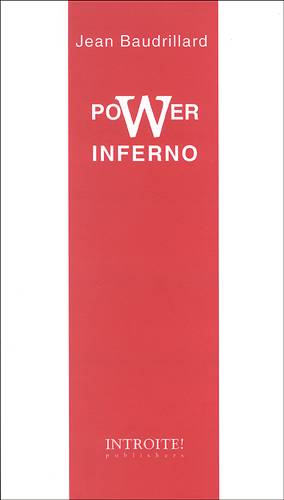 Cover for Jean Baudrillard · Power Inferno (Sewn Spine Book) [1st edition] (2003)