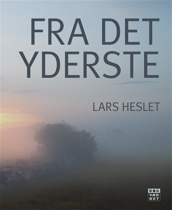 Cover for Lars Heslet · Fra det yderste (Hardcover Book) [1º edição] [Indbundet] (2021)