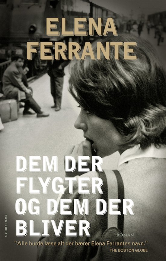 Cover for Elena Ferrante · Napoli-romanerne 3: Dem der flygter og dem der bliver (Sewn Spine Book) [1st edition] (2015)