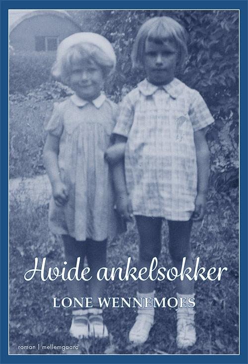 Cover for Lone Wennemoes · Hvide ankelsokker (Sewn Spine Book) [1.º edición] (2015)