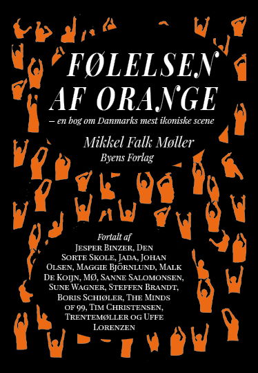 Følelsen af Orange - Mikkel Falk Møller - Bøger - Byens Forlag - 9788794327145 - 20. juni 2022