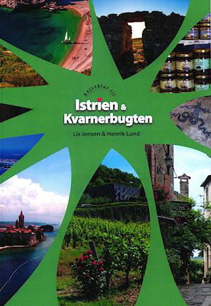 Cover for Lis Jensen og Henrik Lund · Rejseklar til Istrien og Kvarnebugten (Taschenbuch) [1. Ausgabe] (2021)