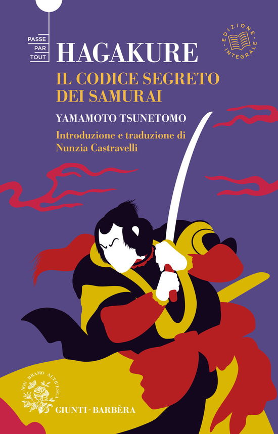 Cover for Tsunetomo Yamamoto · Hagakure. Il Codice Segreto Del Samurai (Book)