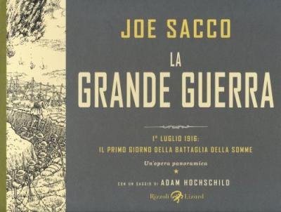 Cover for Joe Sacco · La Grande Guerra. 1 Luglio 1916: Il Primo Giorno Della Battaglia Della Somme. Un'opera Panoramica (Book)