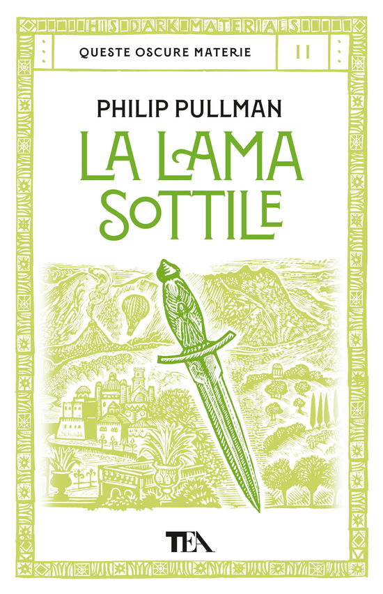 Cover for Philip Pullman · La Lama Sottile. Queste Oscure Materie #02 (Bok)