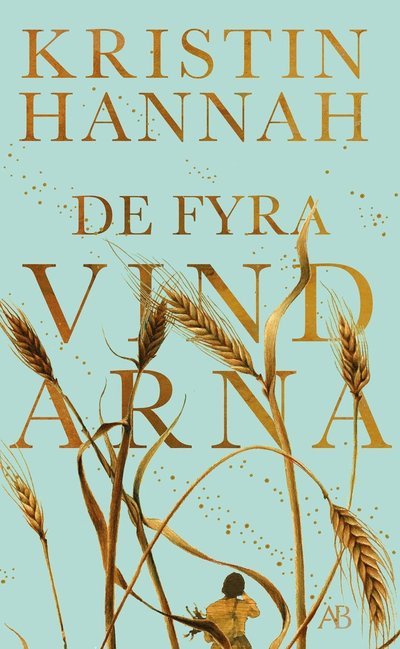 Cover for Kristin Hannah · De fyra vindarna (Paperback Book) (2022)