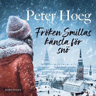 Cover for Peter Høeg · Fröken Smillas känsla för snö (Audiobook (MP3)) (2020)