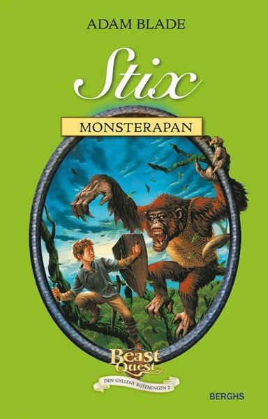 Beast Quest Den gyllene rustningen: Stix - monsterapan - Adam Blade - Bøger - Berghs - 9789150218145 - 12. august 2010