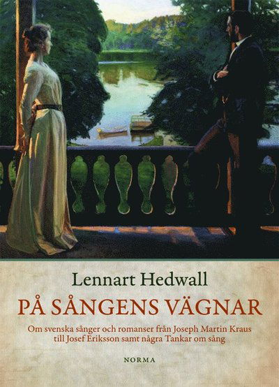 Cover for Lennart Hedwall · På sångens vägnar (Bound Book) (2018)