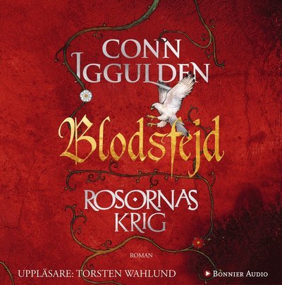 Cover for Conn Iggulden · Rosornas krig: Rosornas krig. Tredje boken, Blodsfejd (Hörbok (CD)) (2016)