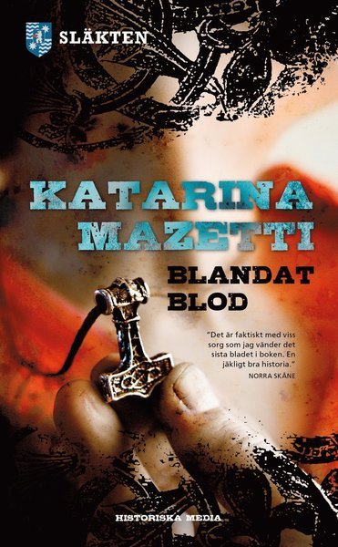 Släkten: Blandat blod - Katarina Mazetti - Boeken - Historiska Media - 9789175930145 - 21 februari 2014