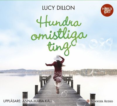 Cover for Lucy Dillon · Hundra omistliga ting (MP3-CD) (2015)