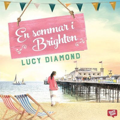 En sommar i Brighton - Lucy Diamond - Audio Book - StorySide - 9789178012145 - July 19, 2018