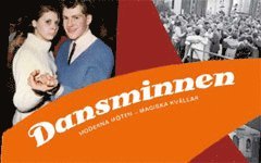 Cover for Catarina Lundström · Dansminnen : moderna möten - magiska kvällar (Book) (2008)