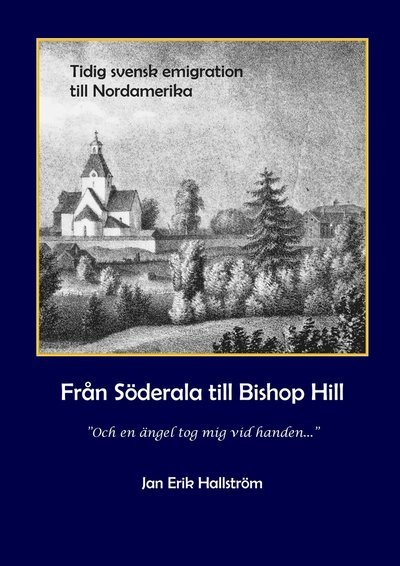 Cover for Jan Erik Hallström · Erikjansarna - från Söderala till Bishop Hill (Bound Book) (2023)
