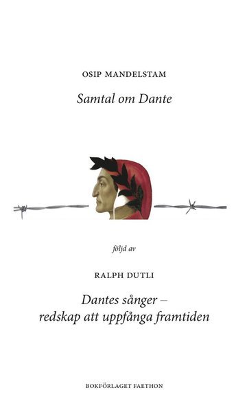 Cover for Ralph Dutli · Samtal om Dante ; Dantes sånger (Bog) (2020)