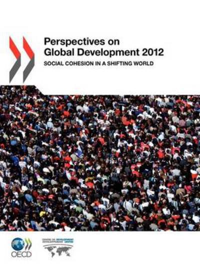 Cover for Oecd Publishing · Perspectives on Global Development 2012:  Social Cohesion in a Shifting World (Paperback Book) (2011)