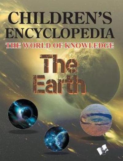 Cover for Manasvi Vohra · Children'S Encyclopedia - the Earth (Book) (2017)