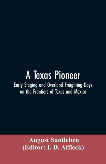 Cover for August Santleben · A Texas Pioneer (Paperback Bog) (2019)