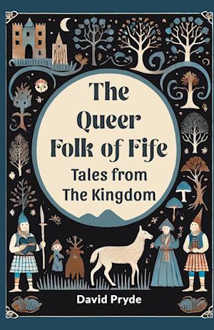Cover for David Pryde · The Queer Folk of FifeTales from the Kingdom (Edition2024) (Paperback Book) (2024)