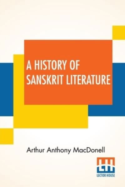 Cover for Arthur Anthony Macdonell · A History Of Sanskrit Literature (Pocketbok) (2020)