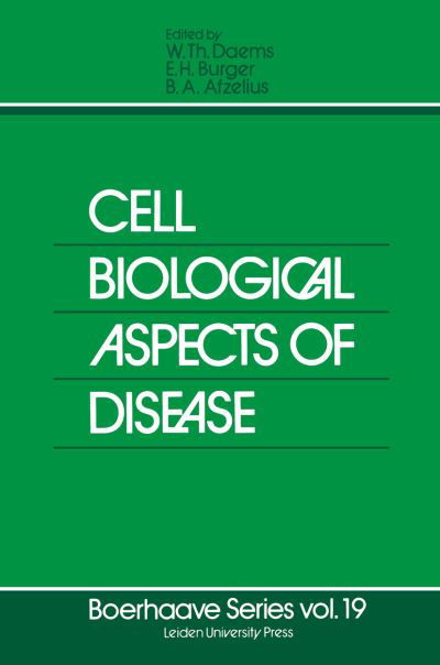 Cover for W Th Daems · Cell Biological Aspects of Disease: The plasma membrane and lysosomes - Boerhaave Series for Postgraduate Medical Education (Paperback Book) [Softcover reprint of the original 1st ed. 1981 edition] (2011)