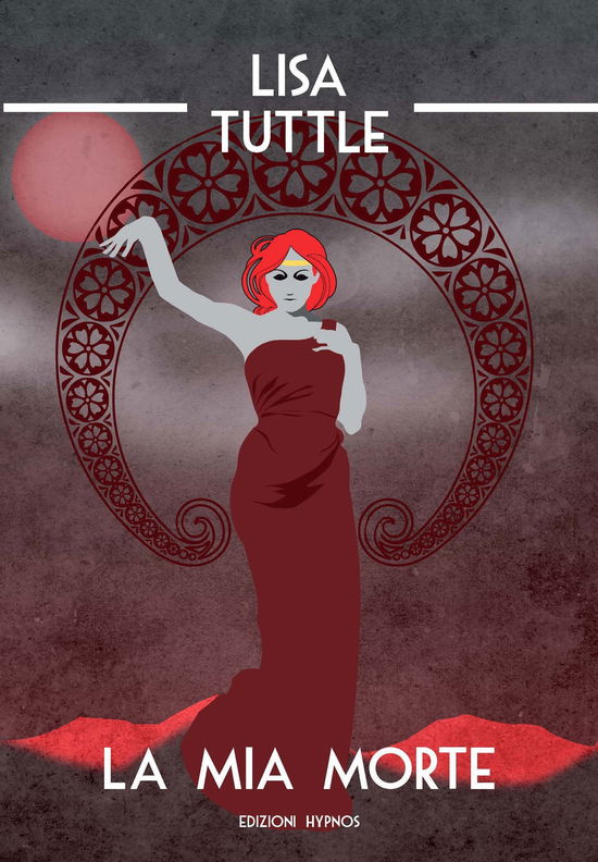 Cover for Lisa Tuttle · La Mia Morte (Buch)