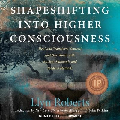 Cover for Llyn Roberts · Shapeshifting Into Higher Consciousness (CD) (2020)