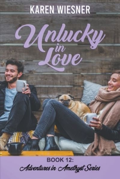 Cover for Karen Wiesner · Unlucky in Love - Adventures in Amethyst (Paperback Book) (2022)