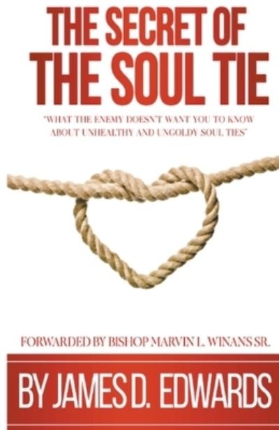 Cover for James Edwards · The Secret of the Soul Tie (Pocketbok) (2022)