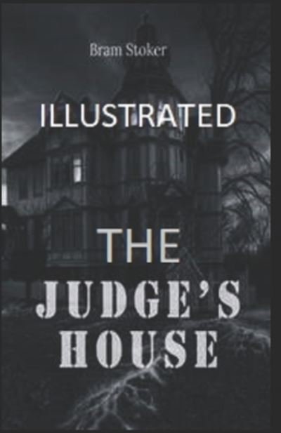 Cover for Bram Stoker · The Judge's House Illustrated (Paperback Bog) (2022)