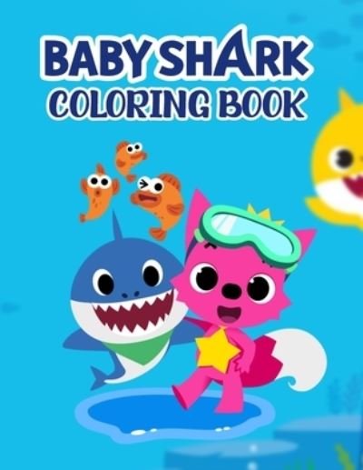 Cover for Zahra · Baby Shark Coloring Book: Perfect Baby Shark Coloring Book for kids and toddlers and adults High Quality for enjoy and relaxing (Paperback Book) (2021)