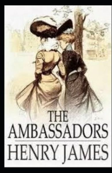 Cover for Henry James · The Ambassadors Illustrated (Paperback Book) (2021)