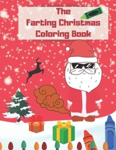 The Farting Christmas Coloring Book - Qestro Restro - Bücher - Independently Published - 9798564989145 - 14. November 2020
