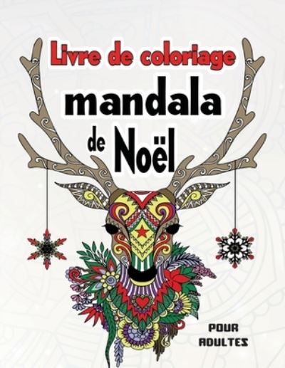 Cover for S M Design · Livre de coloriage mandala de Noel pour adultes (Paperback Book) (2020)