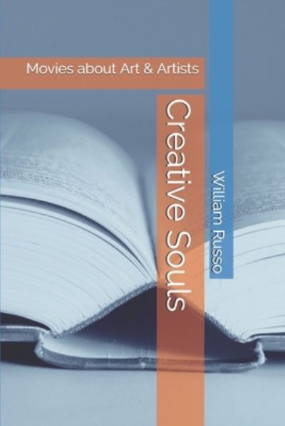 Creative Souls - William Russo - Książki - Independently Published - 9798656752145 - 24 czerwca 2020