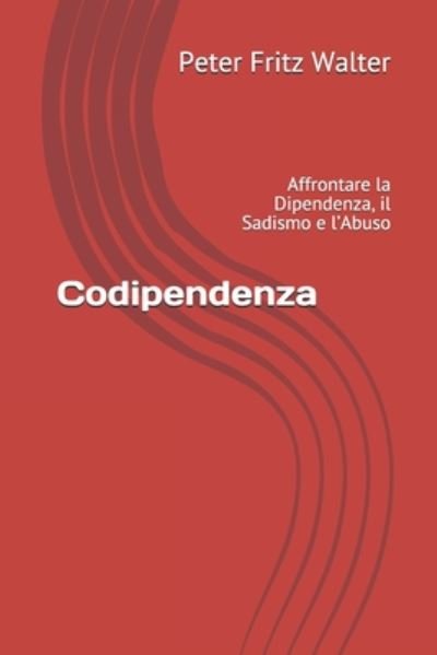 Cover for Peter Fritz Walter · Codipendenza (Paperback Book) (2020)