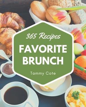 Cover for Tammy Cote · 365 Favorite Brunch Recipes (Paperback Book) (2020)