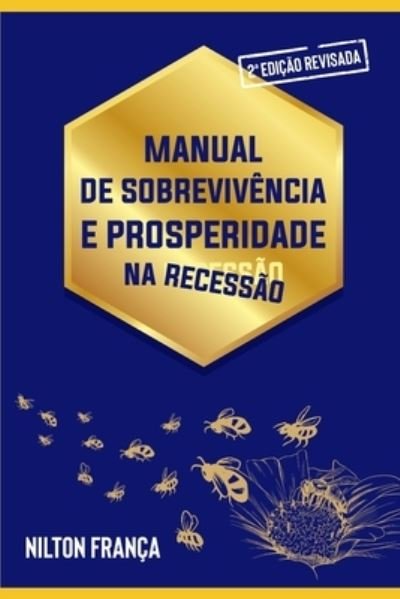 Cover for Nilton Franca · Manual de Sobrevivencia e Prosperidade na Recessao (Paperback Bog) (2020)