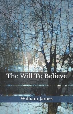 Cover for William James · The Will To Believe (Paperback Bog) (2020)
